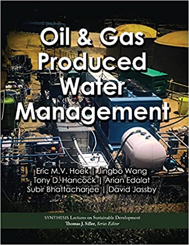 Oil & Gas Produced Water Management (Synthesis Lectures on Sustainable Development) - Original PDF