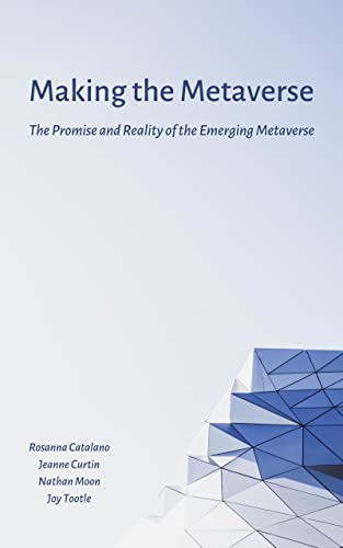 Making the Metaverse: The Promise and Reality of the Emerging Metaverse - Epub + Converted PDF