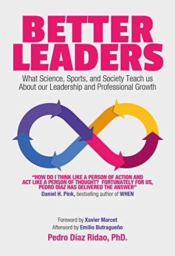 Better Leaders: What Science, Sports, and Society Teach us About our Leadership and Professional Growth - Epub + Converted PDF