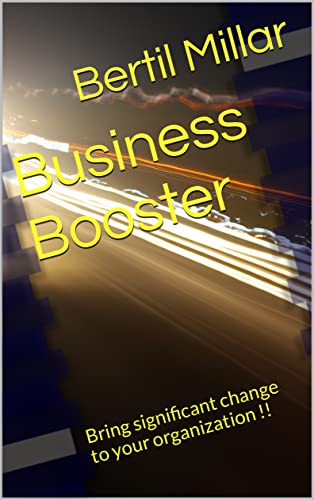Business Booster : Bring significant change to your organization !! (Business EBooks) - Epub + Converted PDF