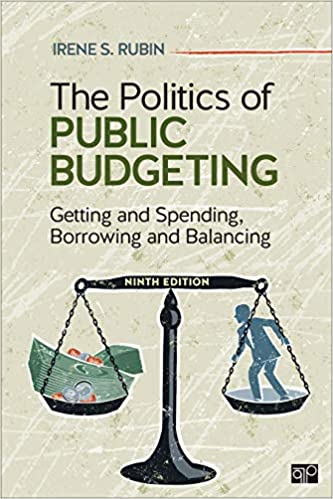 The Politics of Public Budgeting:  Getting and Spending, Borrowing and Balancing ( 9th Edition ) [2019] - Epub + Converted pdf