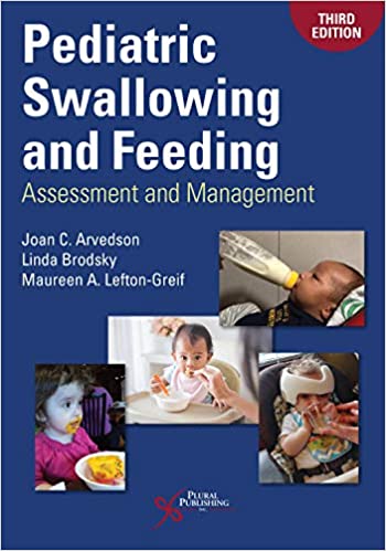 Pediatric Swallowing and Feeding: Assessment and Management (3rd Edition) - Epub + Converted pdf