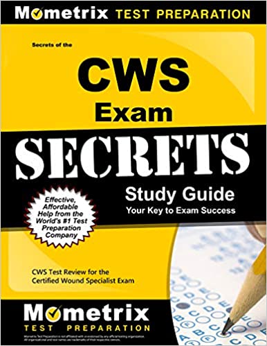 Secrets of the CWS Exam Study Guide: CWS Test Review for the Certified Wound Specialist Exam - Original PDF