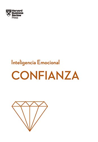 Confianza (Serie Inteligencia Emocional HBR nº 13) (Spanish Edition) - Epub + Converted pdf