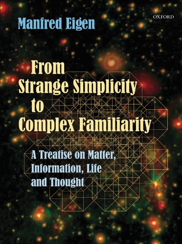 From Strange Simplicity to Complex Familiarity: A Treatise on Matter, Information, Life and Thought- Epub + Converted pdf