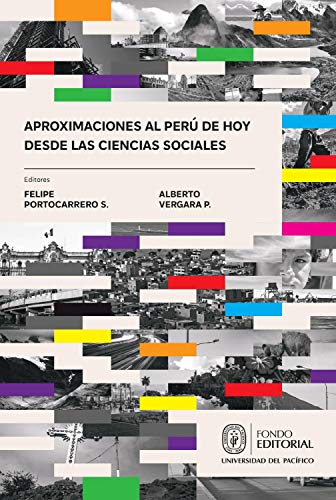 Aproximaciones al Perú de hoy desde las ciencias sociales (Spanish Edition) - Epub + Converted pdf