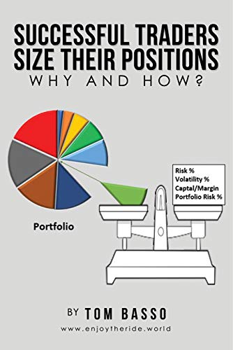 Successful Traders Size Their Positions - Why and How? - Epub + Converted pdf