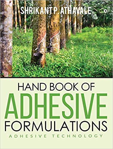 Hand Book of Adhesive Formulations : Adhesive Technology - Epub + Converted pdf