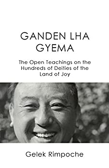Ganden Lha Gyema the Open Teachings: The Hundred Deities of the Land of Joy  - Epub + Converted pdf