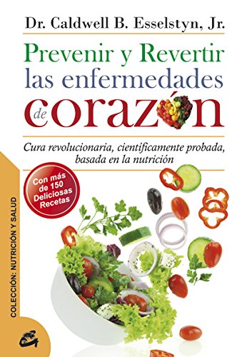 Prevenir y revertir las enfermedades de corazón - Epub + Converted pdf