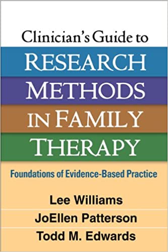 Clinician's Guide to Research Methods in Family Therapy: Foundations of Evidence-Based Practice - Original PDF