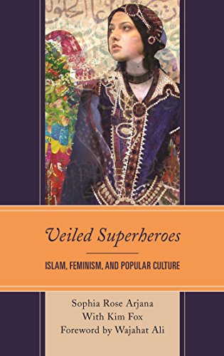 Veiled Superheroes: Islam, Feminism, and Popular Culture - Original PDF