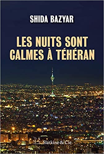 Les nuits sont calmes à Téhéran (French Edition) - Original PDF