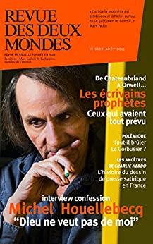 Revue des Deux Mondes juillet-août 2015: Les écrivains prophètes - Epub + Converted PDF