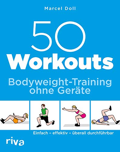 50 Workouts – Bodyweight-Training ohne Geräte: Einfach – effektiv – überall durchführbar (German Edition) - Original PDF