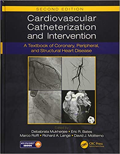 Cardiovascular Catheterization and Intervention: A Textbook of Coronary, Peripheral, and Structural Heart Disease, Second Edition (2nd Edition) - Original PDF