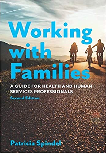 Working with Families:  A Guide for Health and Human Services Professionals[2020] - Original PDF