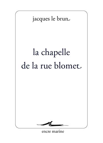 La Chapelle de la Rue Blomet (Encre Marine) (French Edition)[2021] - Epub + Converted pdf