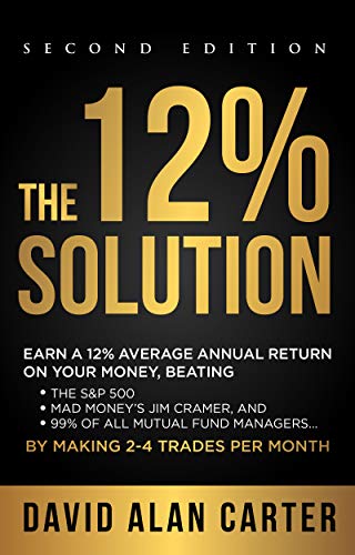 The 12% Solution: Earn A 12% Average Annual Return On Your Money, Beating The S&P 500, Mad Money's Jim Cramer [2017] - Epub + Converted pdf