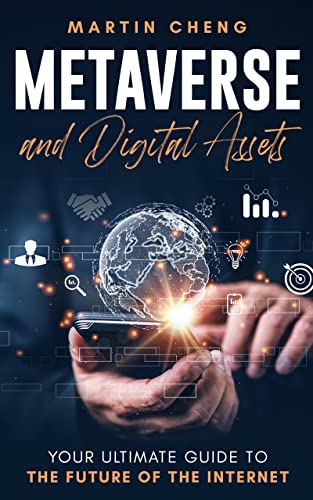 Metaverse and Digital Assets: Your Ultimate Guide to the Future of the Internet - Epub + Converted PDF