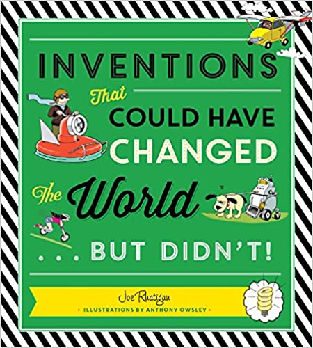 Inventions: That Could Have Changed the World...But Didn't! - Original PDF