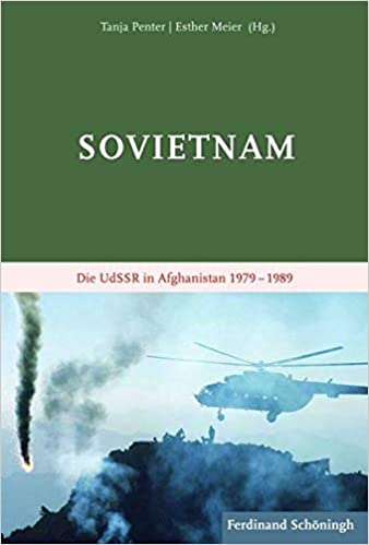Sovietnam:  Die Udssr in Afghanistan 1979 - 1989 (German Edition)[2017] - Original PDF
