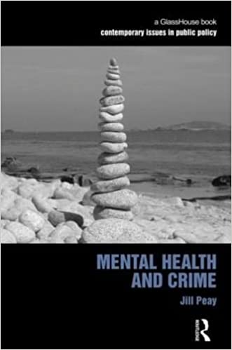 Mental Health and Crime (Contemporary Issues in Public Policy)[2010] - Orginal PDF
