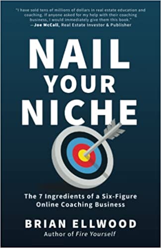 Nail Your Niche:  The 7 Ingredients of a Six-Figure Online Coaching Business[2022] - Epub + Converted PDF