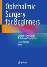 Ophthalmic Surgery for Beginners: Surgical Planning and Techniques Step by Step - Orginal Pdf
