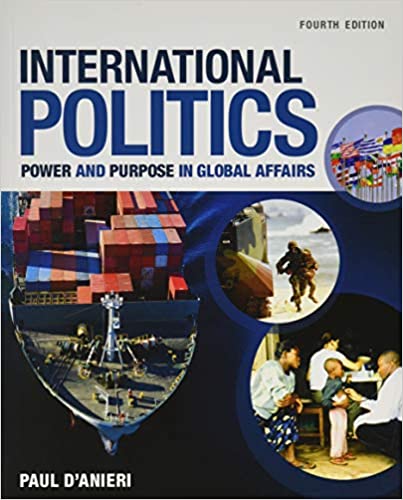 International Politics Power and Purpose in Global Affairs (4th Edition) - Original PDF