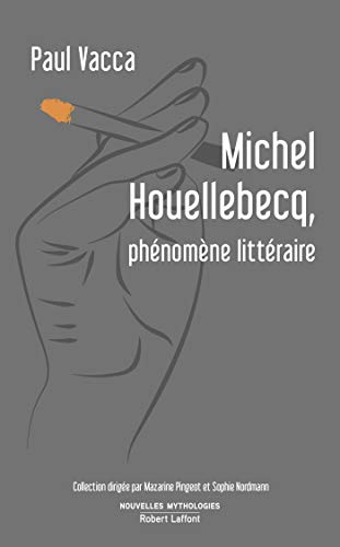 Michel Houellebecq, phénomène littéraire - Epub + Converted pdf