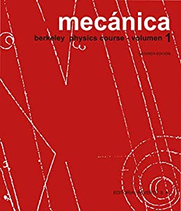 Mecánica: Berkeley Physics Course - Volumen I (Spanish Edition) - Original PDF