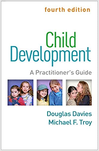 Child Development, Fourth Edition: A Practitioner's Guide (Clinical Practice with Children, Adolescents, and Families) (4th Edition) - Original PDF