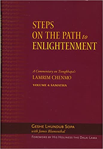 Steps on the Path to Enlightenment: A Commentary on Tsongkhapa's Lamrim Chenmo, Volume 4: Samatha (4) - Original PDF