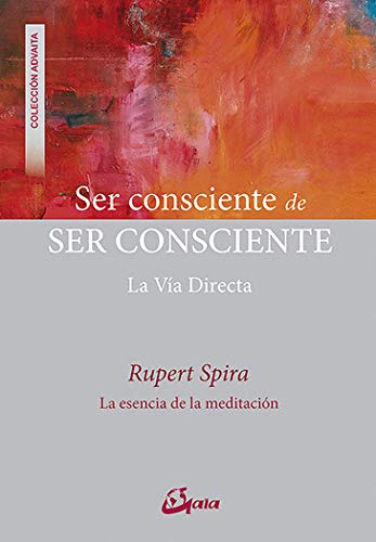 Ser consciente de ser consciente (Spanish Edition) - ٍEpub + Converted PDF