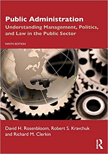 Public Administration: Understanding Management, Politics, and Law in the Public Sector (9th Edition) [2022] - Original PDF