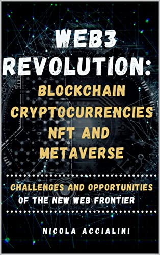 Web3 Revolution:  Blockchain, Cryptocurrency, NFT and Metaverse[2022] - Epub + Converted pdf