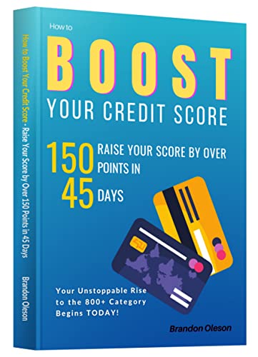 HOW TO BOOST YOUR CREDIT SCORE: Raise Your Score by Over 150 Points in 45 Days. [2021] - Epub + Converted pdf