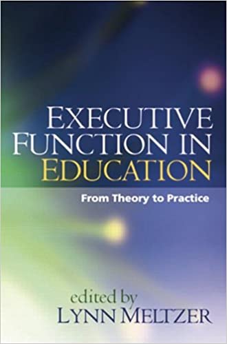 Executive Function in Education, First Edition From Theory to Practice[2010] - Original PDF