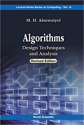 Algorithms:  Design Techniques And Analysis (Revised Edition) (Lecture Notes Series on Computing)