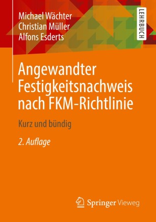Angewandter Festigkeitsnachweis nach FKM-Richtlinie : Kurz und bündig 2. Aufl - Orginal Pdf