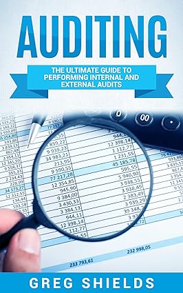 Auditing: The Ultimate Guide to Performing Internal and External Audits - Epub + Converted Pdf
