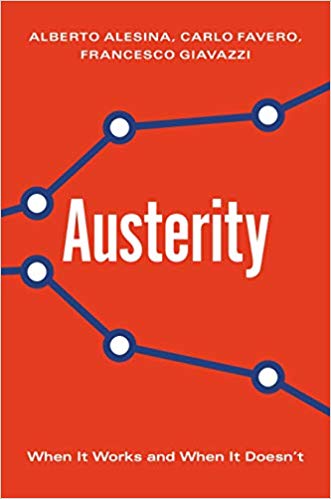 Austerity: When It Works and When It Doesn't