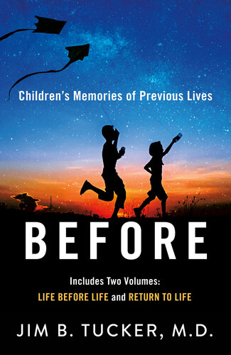 Before: Children's Memories of Previous Lives - Epub + Converted Pdf