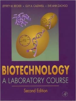 Biotechnology: A Laboratory Course (2nd Edition) - Orginal Pdf