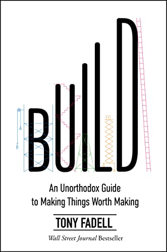 Build: An Unorthodox Guide to Making Things Worth Making - Epub + Converted Pdf