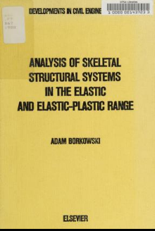 Analysis of skeletal structural systems in the elastic and elastic-plastic range - Scanned Pdf with Ocr
