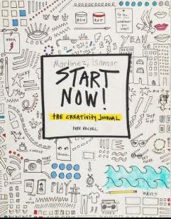 Start now ! : the creativity journal - Scanned Pdf with Ocr