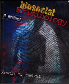 Biosocial Criminology: A Primer [2010] - Scanned Pdf with Ocr