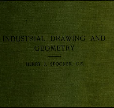 Industrial drawing and geometry; an introduction to various branches of technical drawing - Scanned Pdf